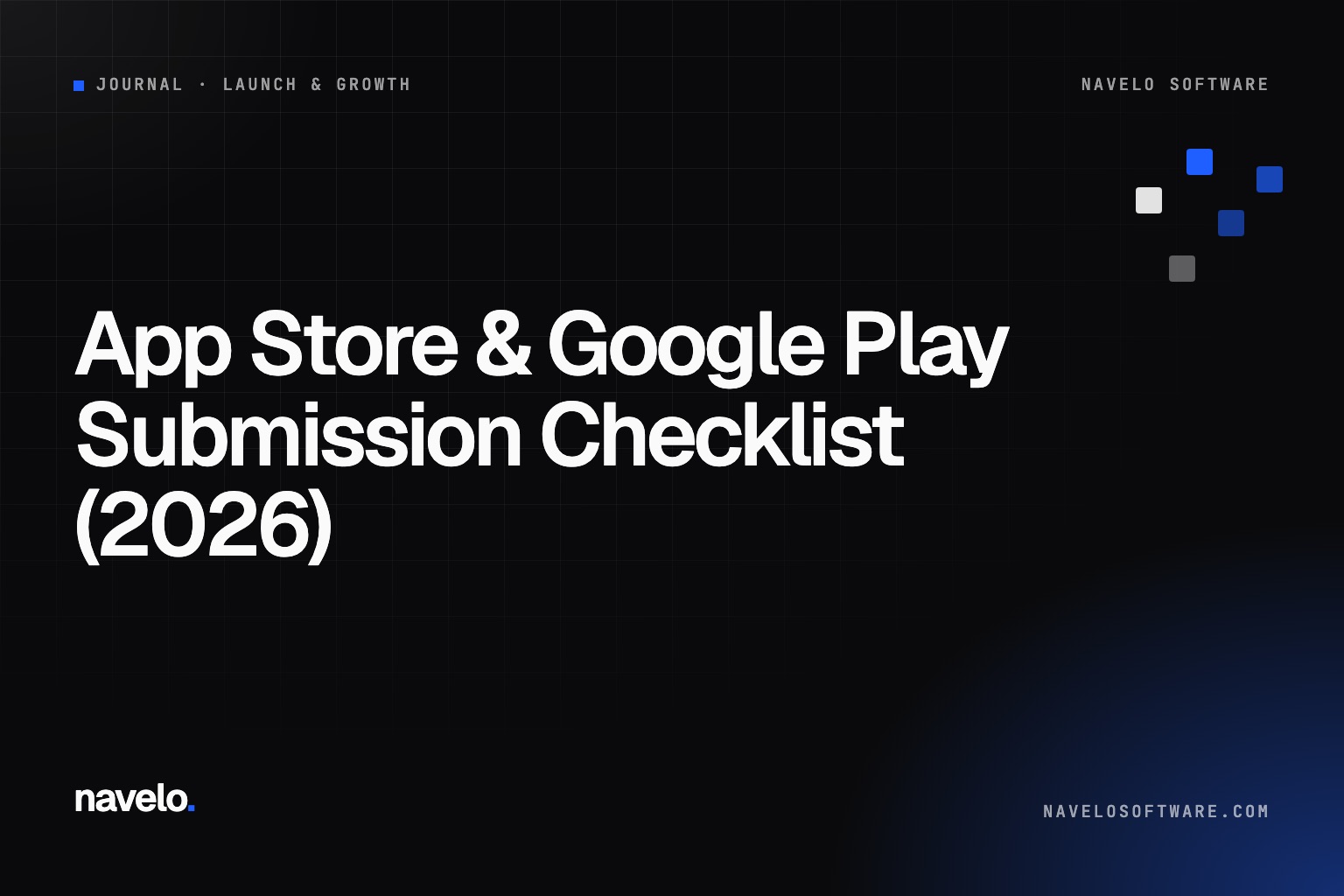 Navelo Software Journal cover reading 'App Store & Google Play Submission Checklist 2026'