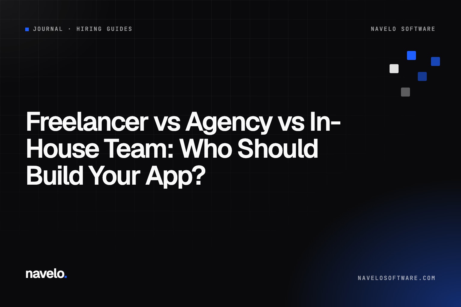 Navelo Software Journal cover reading 'Freelancer vs Agency vs In-House'