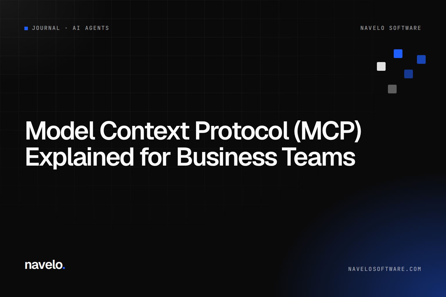 Navelo Software Journal cover reading 'Model Context Protocol (MCP) Explained for Business Teams'